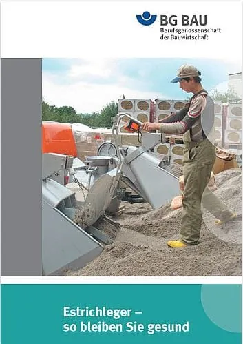Wie Estrichleger ihre Gesundheit erhalten können, zeigt eine Broschüre der BG Bau.