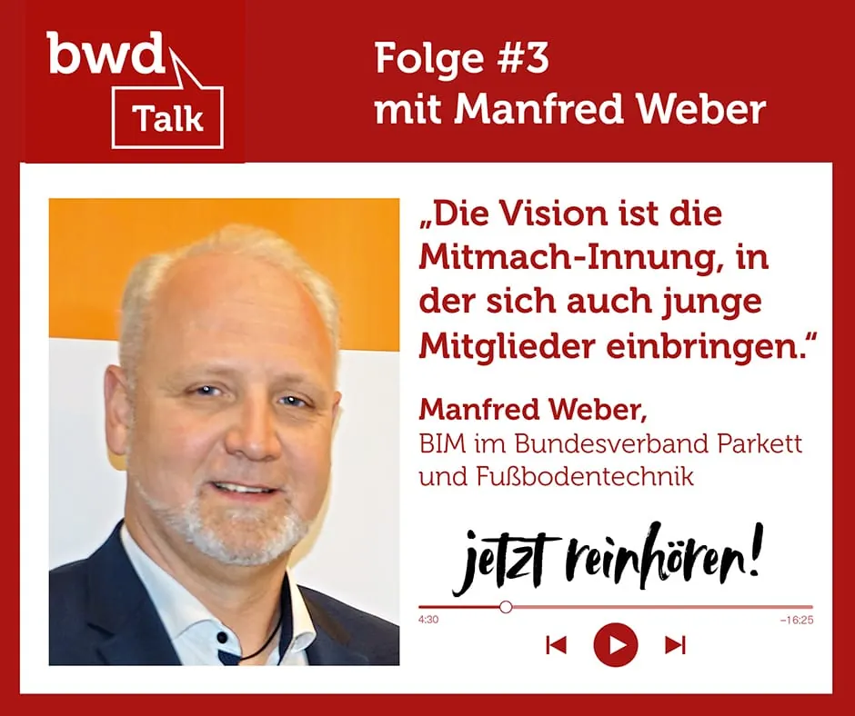 Neuer bwd-Podcast mit Bundesinnungsmeister Manfred Weber