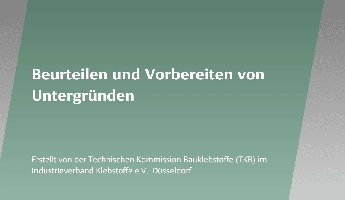 Die Merkblätter 8 und 22 der Technischen Kommission Bauklebstoffe (TKB) im Industrieverband Klebstoffe sind aktualisiert beziehungsweise neu erarbeitet worden.